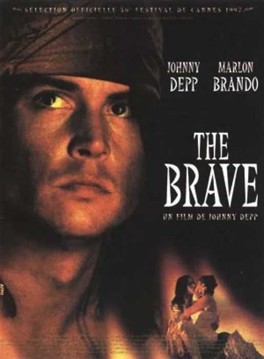 Affiche du film The brave (1997) de Johnny Depp Affiche du film The brave (1997) de Johnny Depp. Voir The brave en streaming / torrent sur meilleurs-films.fr