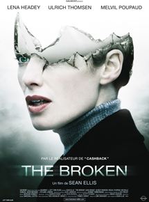 Affiche du film The Broken (2008) de Sean Ellis. Voir The Broken en streaming / torrent sur meilleurs-films.fr