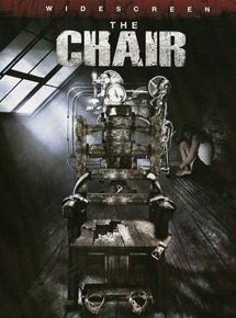 Affiche du film The Chair (2007) de Brett Sullivan. Voir The Chair en streaming / torrent sur meilleurs-films.fr