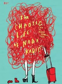 Affiche du film The Chaotic Life of Nada Kadic (2018) de Marta Hernaiz. Voir The Chaotic Life of Nada Kadic en streaming / torrent sur meilleurs-films.fr
