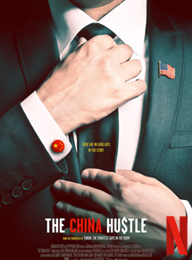 Affiche du film The China Hustle (2017) de Jed Rothstein Affiche du film The China Hustle (2017) de Jed Rothstein. Voir The China Hustle en streaming / torrent sur meilleurs-films.fr