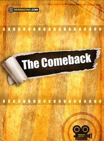 Affiche du film The Comeback (2028) de Nacho Vigalondo. Voir The Comeback en streaming / torrent sur meilleurs-films.fr