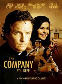 Affiche du film The Company You Keep (2003) de Konstandino Kalarytis. Voir The Company You Keep en streaming / torrent sur meilleurs-films.fr