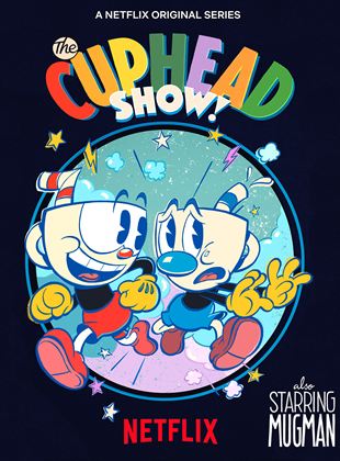 Affiche de la série The Cuphead Show! (2021) de . Voir The Cuphead Show! en streaming / torrent sur meilleurs-films.fr