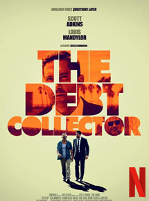 Affiche du film The Debt Collector (2018) de Jesse V. Johnson. Voir The Debt Collector en streaming / torrent sur meilleurs-films.fr