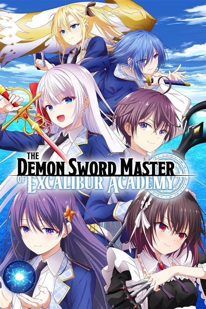 Affiche de la série The Demon Sword Master of Excalibur Academy (2023) de Affiche de la série The Demon Sword Master of Excalibur Academy (2023) de . Voir The Demon Sword Master of Excalibur Academy en streaming / torrent sur meilleurs-films.fr