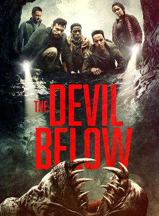 Affiche du film The Devil Below (2022) de Bradley Parker. Voir The Devil Below en streaming / torrent sur meilleurs-films.fr