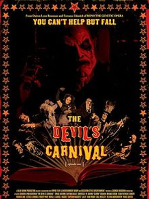 Affiche du court métrage The Devil’s Carnival (2011) de Darren Lynn Bousman. Voir The Devil’s Carnival en streaming / torrent sur meilleurs-films.fr