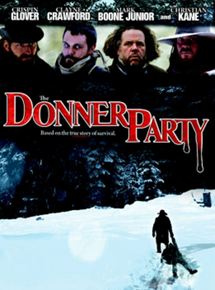 Affiche du film The Donner Party (2009) de T.J. Martin. Voir The Donner Party en streaming / torrent sur meilleurs-films.fr