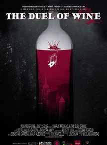 Affiche du film The Duel of Wine (2015) de Nicolás Carreras. Voir The Duel of Wine en streaming / torrent sur meilleurs-films.fr