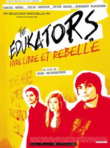 Affiche du film The Edukators (2003) de Hans Weingartner. Voir The Edukators en streaming / torrent sur meilleurs-films.fr