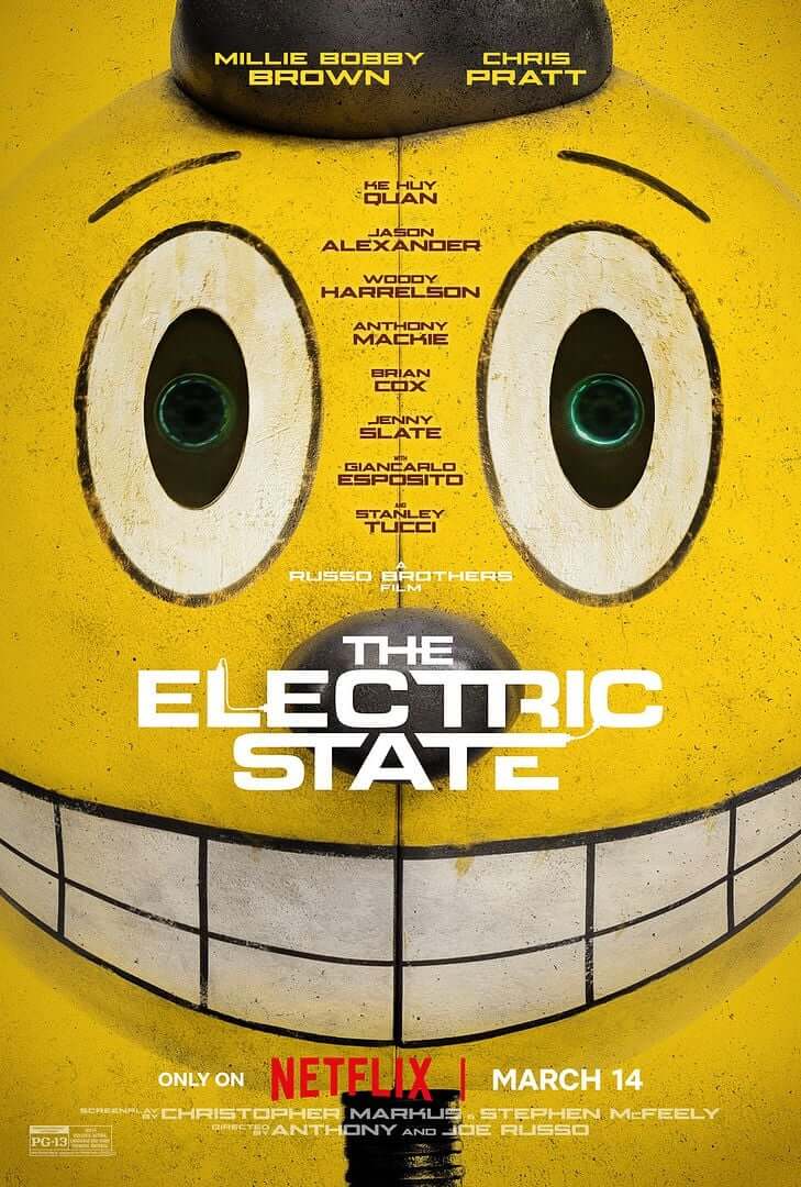 Affiche du film The Electric State (2025) de Anthony Russo Affiche du film The Electric State (2025) de Anthony Russo. Voir The Electric State en streaming / torrent sur meilleurs-films.fr