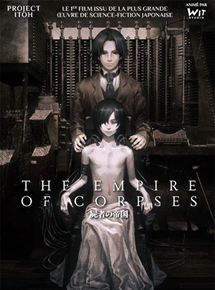 Affiche du film The Empire of Corpses (2015) de Ryôtarô Makihara. Voir The Empire of Corpses en streaming / torrent sur meilleurs-films.fr