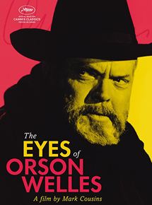 Affiche du film The Eyes Of Orson Welles (2018) de Mark Cousins. Voir The Eyes Of Orson Welles en streaming / torrent sur meilleurs-films.fr