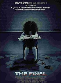 Affiche du film The Final (2010) de Joey Stewart. Voir The Final en streaming / torrent sur meilleurs-films.fr