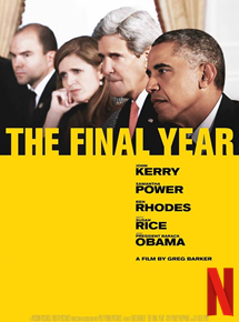 Affiche du film The Final Year (2017) de Greg Barker. Voir The Final Year en streaming / torrent sur meilleurs-films.fr