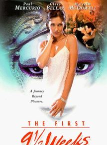 Affiche du film The First 9 1/2 Weeks (1998) de Alex Wright (II). Voir The First 9 1/2 Weeks en streaming / torrent sur meilleurs-films.fr