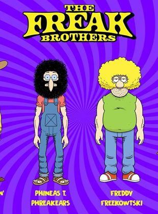 Affiche de la série The Freak Brothers (2020) de Alan Cohen Affiche de la série The Freak Brothers (2020) de Alan Cohen. Voir The Freak Brothers en streaming / torrent sur meilleurs-films.fr