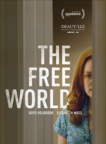 Affiche du film The Free World (2016) de Jason Lew Affiche du film The Free World (2016) de Jason Lew. Voir The Free World en streaming / torrent sur meilleurs-films.fr