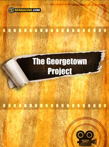 Affiche du film The Georgetown Project (2020) de Joshua John Miller,M.A. Fortin,. Voir The Georgetown Project en streaming / torrent sur meilleurs-films.fr