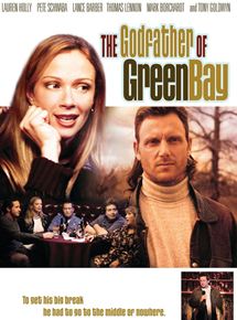 Affiche du film The Godfather of Green Bay (2005) de Pete Schwaba Affiche du film The Godfather of Green Bay (2005) de Pete Schwaba. Voir The Godfather of Green Bay en streaming / torrent sur meilleurs-films.fr