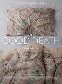 Affiche du film The Good Death (2019) de Tomás Krupa. Voir The Good Death en streaming / torrent sur meilleurs-films.fr