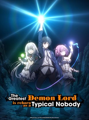 Affiche de la série The Greatest Demon Lord Is Reborn as a Typical Nobody (2022) de . Voir The Greatest Demon Lord Is Reborn as a Typical Nobody en streaming / torrent sur meilleurs-films.fr