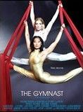 Affiche du film The Gymnast (2006) de Ned Farr. Voir The Gymnast en streaming / torrent sur meilleurs-films.fr