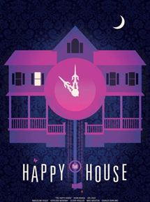 Affiche du film The Happy House (2013) de D.W. Young. Voir The Happy House en streaming / torrent sur meilleurs-films.fr