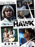 Affiche du film The Hawk (1993) de David Hayman Affiche du film The Hawk (1993) de David Hayman. Voir The Hawk en streaming / torrent sur meilleurs-films.fr