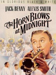 Affiche du film The Horn Blows at Midnight (1945) de Raoul Walsh Affiche du film The Horn Blows at Midnight (1945) de Raoul Walsh. Voir The Horn Blows at Midnight en streaming / torrent sur meilleurs-films.fr