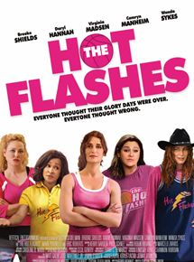 Affiche du film The Hot Flashes (2013) de Susan Seidelman. Voir The Hot Flashes en streaming / torrent sur meilleurs-films.fr