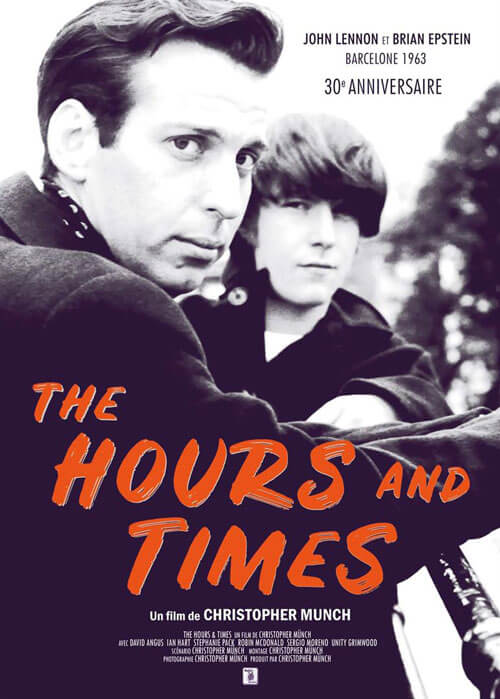Affiche du film The Hours and Times (1991) de Christopher Münch. Voir The Hours and Times en streaming / torrent sur meilleurs-films.fr