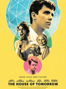 Affiche du film The House Of Tomorrow (2017) de . Voir The House Of Tomorrow en streaming / torrent sur meilleurs-films.fr