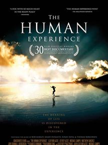 Affiche du film The Human Experience (2008) de Charles Kinnane. Voir The Human Experience en streaming / torrent sur meilleurs-films.fr