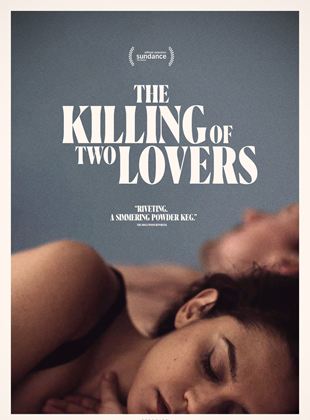 Affiche du film The Killing of Two Lovers (2022) de Robert Machoian. Voir The Killing of Two Lovers en streaming / torrent sur meilleurs-films.fr