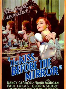Affiche du film The Kiss Before the Mirror (1933) de James Whale. Voir The Kiss Before the Mirror en streaming / torrent sur meilleurs-films.fr
