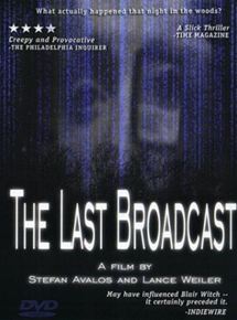 Affiche du film The Last Broadcast (1998) de Stefan Avalos,Lance Weiler, Affiche du film The Last Broadcast (1998) de Stefan Avalos,Lance Weiler,. Voir The Last Broadcast en streaming / torrent sur meilleurs-films.fr