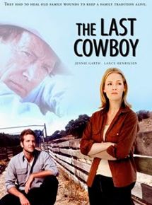 Affiche du film The Last Cowboy (2003) de Joyce Chopra Affiche du film The Last Cowboy (2003) de Joyce Chopra. Voir The Last Cowboy en streaming / torrent sur meilleurs-films.fr