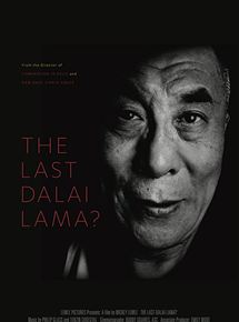 Affiche du film The Last Dalai Lama? (2016) de Mickey Lemle Affiche du film The Last Dalai Lama? (2016) de Mickey Lemle. Voir The Last Dalai Lama? en streaming / torrent sur meilleurs-films.fr