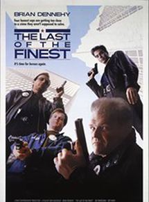 Affiche du film The Last of the Finest (1990) de John Mackenzie. Voir The Last of the Finest en streaming / torrent sur meilleurs-films.fr