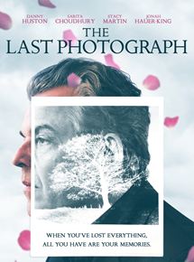 Affiche du film The Last Photograph (2017) de Danny Huston. Voir The Last Photograph en streaming / torrent sur meilleurs-films.fr