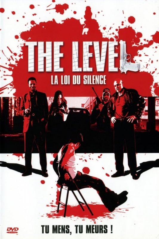 Affiche du film The Level – la loi du silence (2009) de Josh Crook. Voir The Level – la loi du silence en streaming / torrent sur meilleurs-films.fr