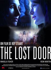 Affiche du film The Lost Door (2008) de Roy Stuart Affiche du film The Lost Door (2008) de Roy Stuart. Voir The Lost Door en streaming / torrent sur meilleurs-films.fr