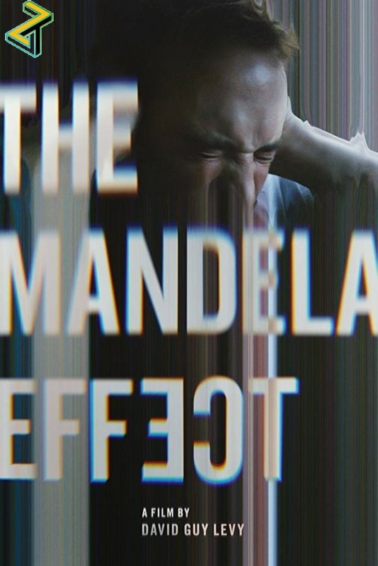 Affiche du film The Mandela Effect (2019) de David Guy Levy. Voir The Mandela Effect en streaming / torrent sur meilleurs-films.fr
