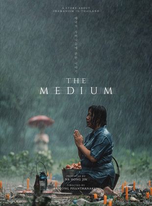 Affiche du film The Medium (2022) de Banjong Pisanthanakun. Voir The Medium en streaming / torrent sur meilleurs-films.fr