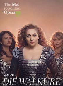 Affiche du film The Metropolitan Opera: Die Walküre (Fathom) (2019) de Gary Halvorson Affiche du film The Metropolitan Opera: Die Walküre (Fathom) (2019) de Gary Halvorson. Voir The Metropolitan Opera: Die Walküre (Fathom) en streaming / torrent sur meilleurs-films.fr