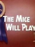 Affiche du court métrage The Mice Will Play (1938) de Tex Avery. Voir The Mice Will Play en streaming / torrent sur meilleurs-films.fr