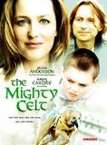 Affiche du film The Mighty Celt (2005) de Pearse Elliott. Voir The Mighty Celt en streaming / torrent sur meilleurs-films.fr