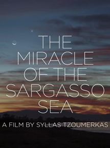 Affiche du film The Miracle of the Sargasso Sea (2019) de Syllas Tzoumerkas. Voir The Miracle of the Sargasso Sea en streaming / torrent sur meilleurs-films.fr